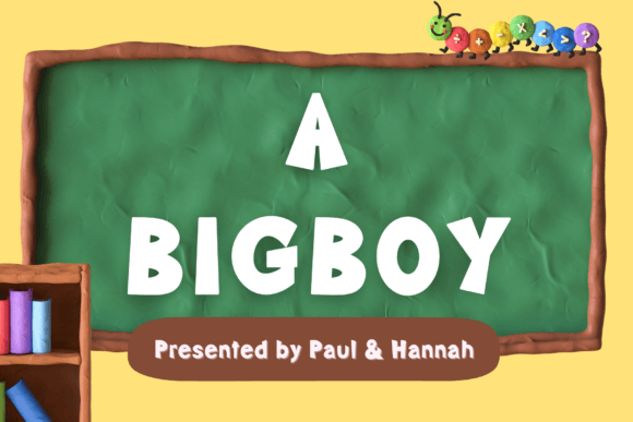 A Bigboy: Why This Chubby Cartoon Font Is More Than Just a Cute Gimmick