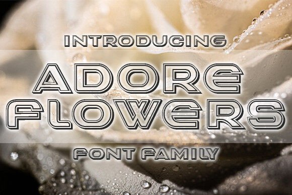 Adore Flowers: A Practical Guide to Using This Stylish Font Family