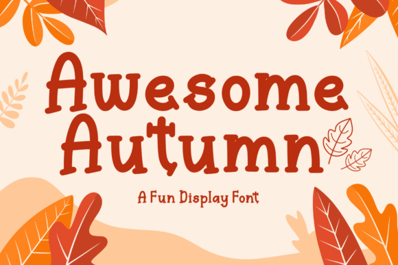 Awesome Autumn: A Playful Fall Font Guide