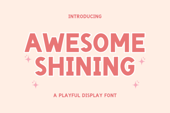 Awesome Shining: A Sweet Display Font