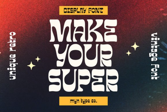 Make Your Super: A Retro Display Font for Joyful Designs