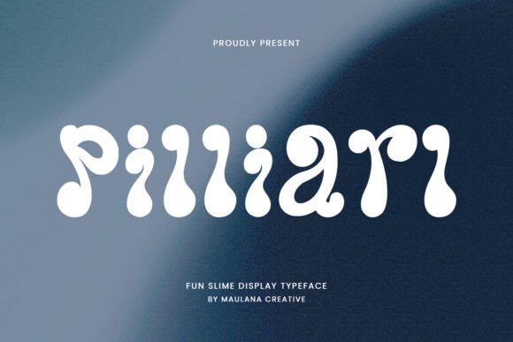 Pilliarl: The Playful Slime Display Font for Whimsical Designs