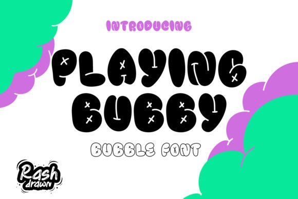 Playing Bubby: The Playful Bubble Display Font That Grabs Attention