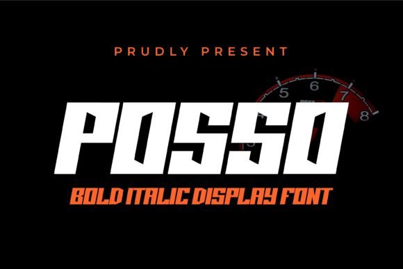 Posso: The Bold Italic Display Font
