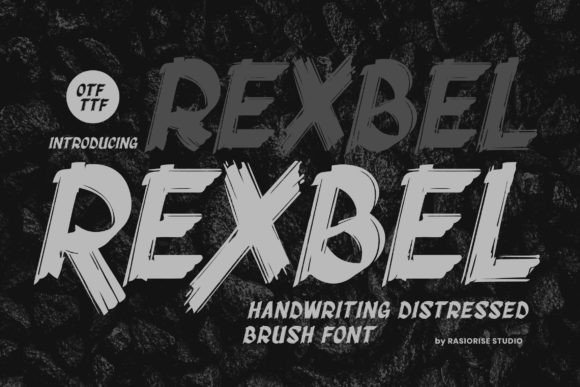Rexbel: The Gritty Brush Font That Captures Raw Adrenaline