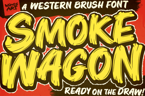 Smoke Wagon: A Bold Western Brush Font