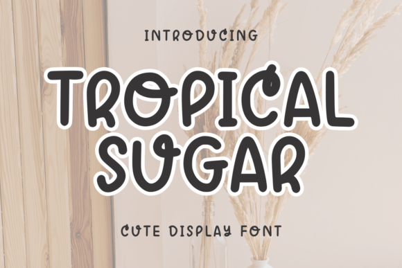Tropical Sugar: A Playful Handwritten Font